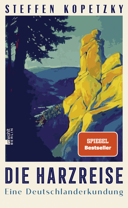 Buchcover von Die Harzreise: Eine Deutschlanderkundung von Steffen Kopetzky