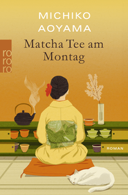 Buchcover von Matcha-Tee am Montag von Michiko Aoyama