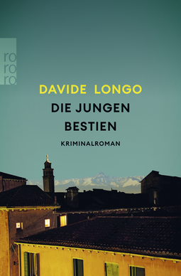 Buchcover von Die jungen Bestien von Davide Longo