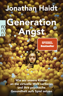 Buchcover von Generation Angst: Wie wir unsere Kinder an die virtuelle Welt verlieren und ihre psychische Gesundheit aufs Spiel setzen von Jonathan Haidt