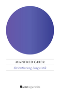 Buchcover von Orientierung Linguistik: Was sie kann, was sie will von Manfred Geier