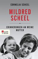 Buchcover von Mildred Scheel: Erinnerungen an meine Mutter von Cornelia Scheel