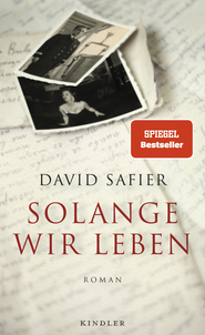 Buchcover von Solange wir leben von David Safier