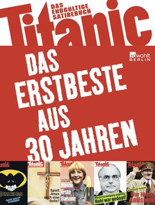 Buchcover von Titanic: Das Erstbeste aus 30 Jahren: Das endgültige Satirebuch