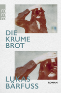 Buchcover von Die Krume Brot von Lukas Bärfuss