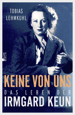 Buchcover von Keine von uns: Das Leben der Irmgard Keun