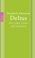 Buchcover von Die linke Hand des Papstes von Friedrich Christian Delius