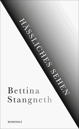 Buchcover von Hässliches Sehen von Bettina Stangneth