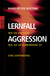 Buchcover von Lernfall Aggression 1: Wie sie entsteht - wie sie zu vermindern ist - Eine Einführung von Hans-Peter Nolting