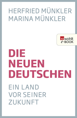 Buchcover von Die neuen Deutschen: Ein Land vor seiner Zukunft von Herfried Münkler, Marina Münkler