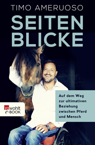 Buchcover von Seitenblicke: Auf dem Weg zur ultimativen Beziehung zwischen Pferd und Mensch
