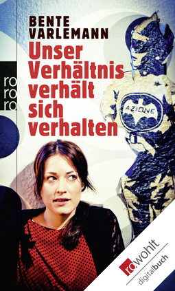 Buchcover von Unser Verhältnis verhält sich verhalten von Bente Varlemann