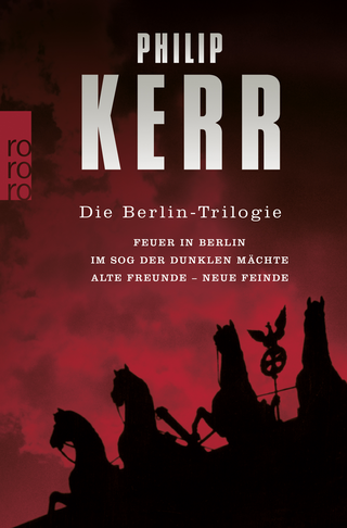 Buchcover von Die Berlin-Trilogie: Feuer in Berlin / Im Sog der dunklen Mächte / Alte Freunde - neue Feinde