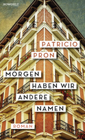 Buchcover von Morgen haben wir andere Namen von Patricio Pron