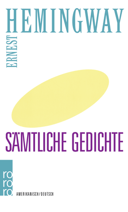 Buchcover von Sämtliche Gedichte: Amerikanisch / Deutsch von Ernest Hemingway