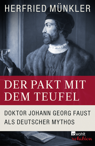 Buchcover von Der Pakt mit dem Teufel: Doktor Johann Georg Faust als deutscher Mythos