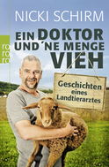 Buchcover von Ein Doktor und 'ne Menge Vieh: Geschichten eines Landtierarztes von Nicki Schirm