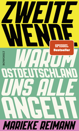 Buchcover von Zweite Wende: Warum Ostdeutschland uns alle angeht von Marieke Reimann