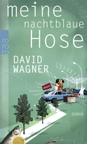 Buchcover von Meine nachtblaue Hose von David Wagner