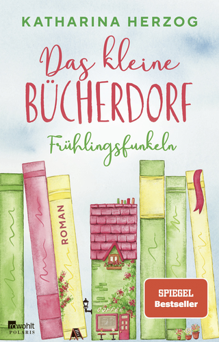 Buchcover von Das kleine Bücherdorf: Frühlingsfunkeln