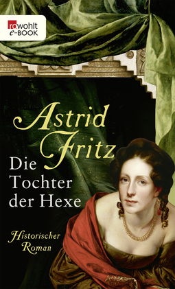 Buchcover von Die Tochter der Hexe von Astrid Fritz