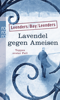 Buchcover von Lavendel gegen Ameisen: Toppes erster Fall von Hiltrud Leenders, Michael Bay, Artur Leenders