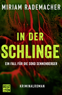Buchcover von In der Schlinge: Ein Fall für die Soko Sennenberger von Miriam Rademacher