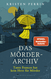 Buchcover von Das Mörderarchiv: Tante Frances hat kein Herz für Mörder von Kristen Perrin