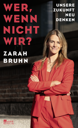 Buchcover von Wer, wenn nicht wir?: Unsere Zukunft neu denken von Zarah Bruhn