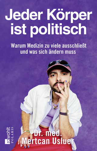 Buchcover von Jeder Körper ist politisch : Warum Medizin zu viele ausschließt – und was sich ändern muss