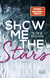 Buchcover von Show me the Stars von Kira Mohn