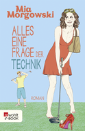 Buchcover von Alles eine Frage der Technik von Mia Morgowski