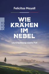 Buchcover von Wie Krähen im Nebel: Laura Gottbergs zweiter Fall von Felicitas Mayall