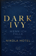 Buchcover von Dark Ivy – Wenn ich falle von Nikola Hotel