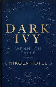 Buchcover von Dark Ivy – Wenn ich falle von Nikola Hotel