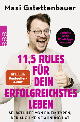 Buchcover von 11,5 Rules für dein erfolgreichstes Leben: Selbsthilfe von einem Typen, der auch keine Ahnung hat