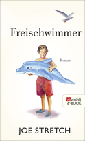 Buchcover von Freischwimmer von Joe Stretch