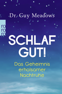 Buchcover von Schlaf gut!: Das Geheimnis erholsamer Nachtruhe von Guy Meadows