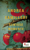 Buchcover von Gewisse Momente von Andrea Camilleri