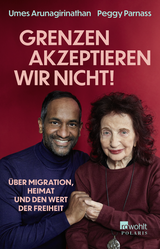 Buchcover von «Grenzen akzeptieren wir nicht!»: Über Migration, Heimat und den Wert der Freiheit von Doris Mendlewitsch