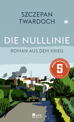 Buchcover von Die Nulllinie: Roman aus dem Krieg von Szczepan Twardoch