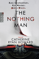 Buchcover von The Nothing Man: Zwei Geschichten. Ein Mörder. Keine Gnade. von Catherine Ryan Howard