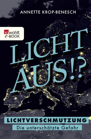 Buchcover von Licht aus!?: Lichtverschmutzung - Die unterschätzte Gefahr