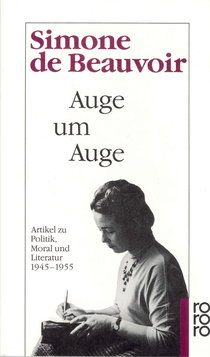 Buchcover von Auge um Auge: Artikel zu Politik, Moral und Literatur 1945 - 1955 von Simone de Beauvoir