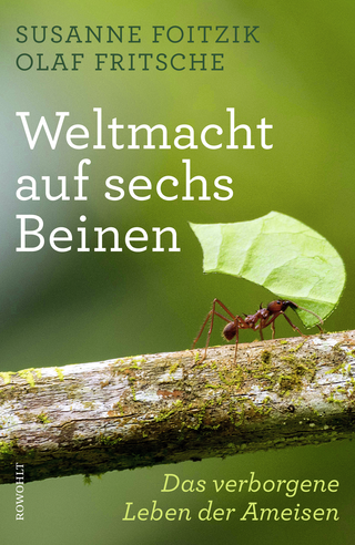 Buchcover von Weltmacht auf sechs Beinen: Das verborgene Leben der Ameisen
