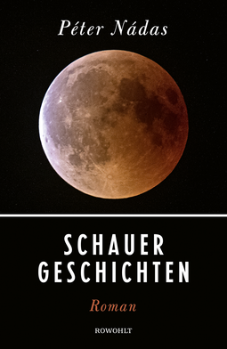 Buchcover von Schauergeschichten: Roman von Péter Nádas