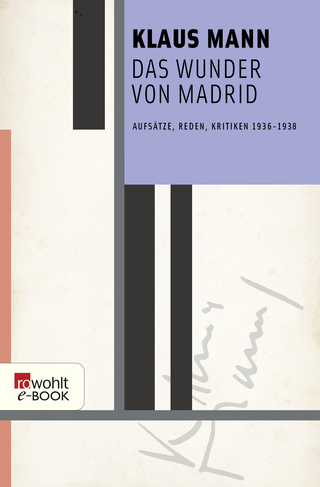 Buchcover von Das Wunder von Madrid: Aufsätze, Reden, Kritiken 1936-1938