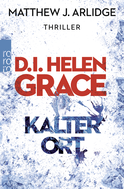 Buchcover von D.I. Helen Grace: Kalter Ort von Matthew J. Arlidge