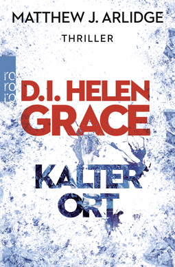 Buchcover von D.I. Helen Grace: Kalter Ort von Matthew J. Arlidge