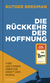 Buchcover von Die Rückkehr der Hoffnung: Vier Lektionen über die Kraft der Moral von Rutger Bregman